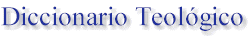 diccionarioteologico.gif (3634 bytes)
